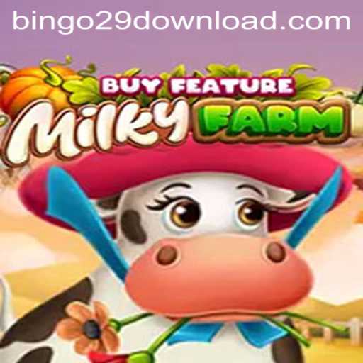Explore the Exciting World of MilkyFarmBuyFeature: A New Twist with Bingo29.COM