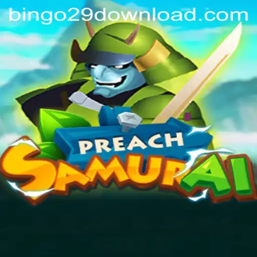 PreachSamurai: A New Gaming Experience with Bingo29.COM