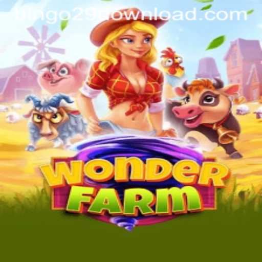 Exploring the Enchanting World of WonderFarm and the Excitement of Bingo29.COM